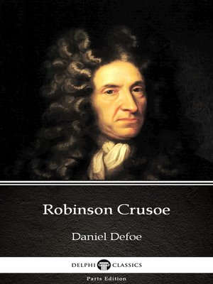 cover image of Robinson Crusoe by Daniel Defoe--Delphi Classics (Illustrated)